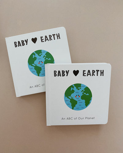 Baby Loves Earth: An ABC of Our Planet Board Book